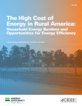 The High Cost of Energy in Rural America: Household Energy Burdens and Opportunities for Energy Efficiency
